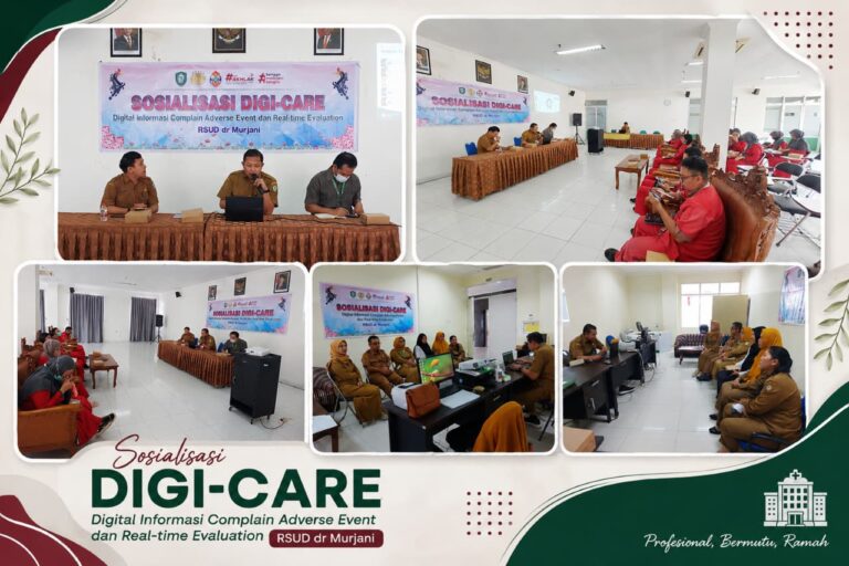 Tingkatkan Mutu Pelayanan dan Keselamatan Pasien, RSUD dr. Murjani Sosialisasikan Inovasi DIGI-CARE